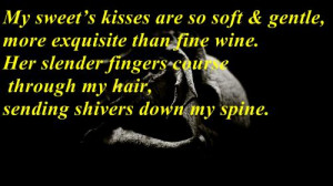 My sweet's kisses are so soft & gentle more exquisite than fine wine ...