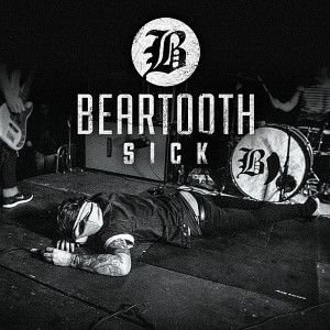Beartooth - Sick EP (Full)