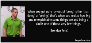 More Brendan Fehr Quotes