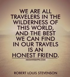 honest friend best travel quotes friends friendship quotes quotes on ...