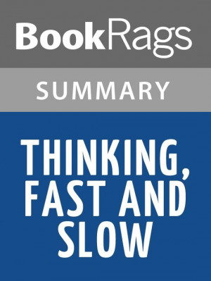 Thinking, Fast and Slow by Daniel Kahneman l Summary & Study Guide ...
