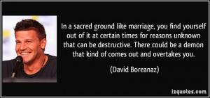 In a sacred ground like marriage, you find yourself out of it at ...