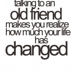 snap old friends funny beginning quote as you heard quote funny ...