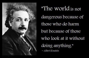 Motivational Quote By Albert Einstein on Humanity: The world is not ...
