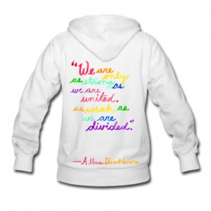 Unity - Albus Dumbledore Quote Hoodies
