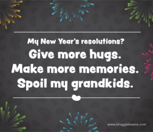 Grandparent Quotes - My New Year's resolutions? Give more hugs. Make ...
