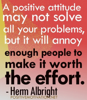 Daily Inspirational Quotes JUN 4: A POSITIVE ATTITUDE MAY NOT SOLVE