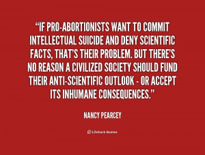 quote-Nancy-Pearcey-if-pro-abortionists-want-to-commit-intellectual ...