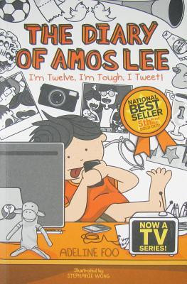... Amos Lee 3: I'm Twelve, I'm Tough, I Tweet! (The Diary of Amos Lee, #3