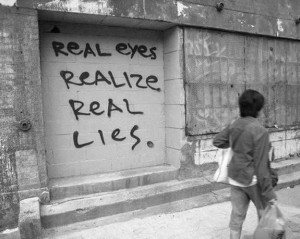 quotes REAL EYES REALIZE REAL LIES