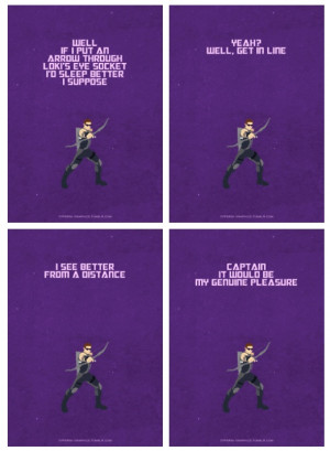 Hawkeye quotes. His are some of the best!!!