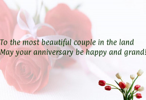 ... beautiful couple in the landMay your anniversary be happy and grand