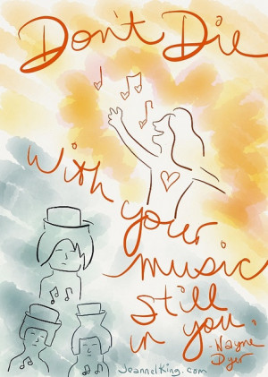 Dont Die With Your Music Still In You | Flickr - Photo Sharing!