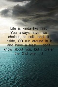 Rain Puddles Quotes sit inside and sulk or get out and jump in the ...
