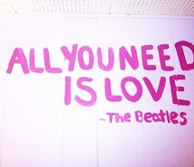 all-you-need-is-love-love-lyrics-quote-text-the-beatles-45990.jpg