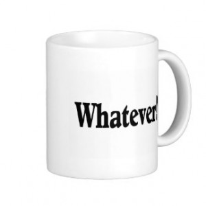 Cute Teen Sayings Mugs