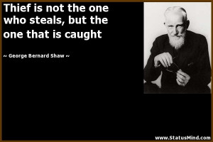 ... the one that is caught - George Bernard Shaw Quotes - StatusMind.com