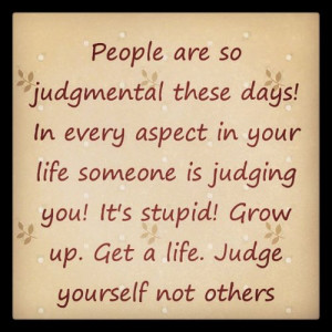 judgemental #stop #judging #life
