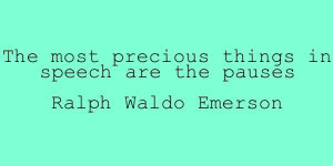 ... wp-content/uploads/2012/06/public-speaking-quotes-emerson-pauses.jpeg