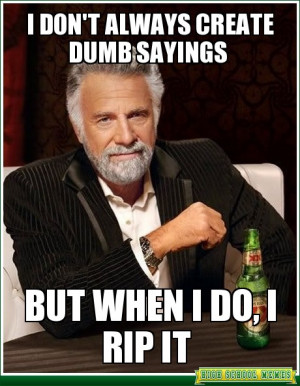 Most Interesting Man In The World Quotes 2012 The most interesting man ...