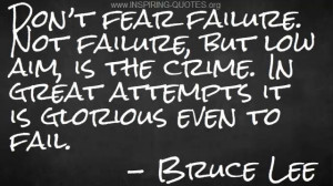 Inspiring Quotes: Bruce Lee on Fear of Failure