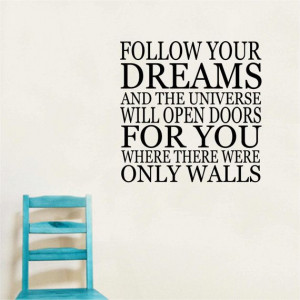 Follow Your Dreams Vinyl Saying - Inspiration Quote - Dream Big ...