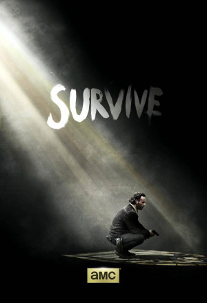 ... Here’s A Teaser Poster For THE WALKING DEAD Season 5, Now.. Survive