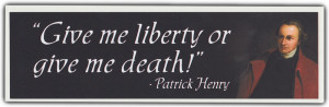Patrick Henry Give Me Liberty