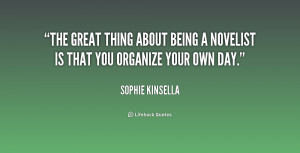 quote-Sophie-Kinsella-the-great-thing-about-being-a-novelist-190602_1 ...