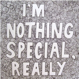 Im Nothing Special