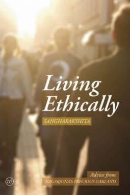 Living Ethically: Advice from Nagarjuna’s Precious Garland,” by ...