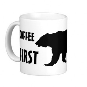 Coffee First Crisis Later Bear Silhouette Mug