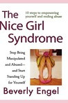 The Nice Girl Syndrome: Stop Being Manipulated and Abused -- And Start ...
