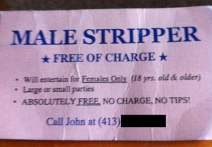 18. This male stripper and his very reasonable rates.
