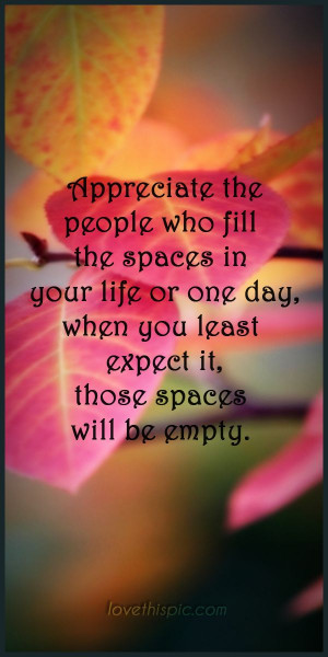 Appreciate quotes life truth appreciate wisdom wise quotes pinterest ...