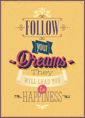 Quotes Follow Your Dreams