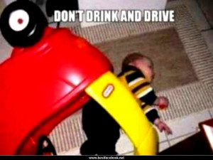 Dont Drink and Drive Stay Safe