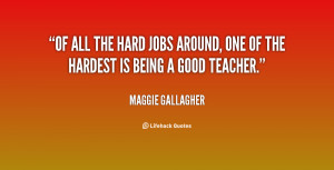 Of all the hard jobs around, one of the hardest is being a good ...