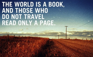 One of our favourite travel quotes!
