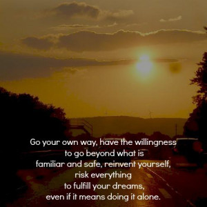 Myspace Graphics > Life Quotes > go your own way Graphic