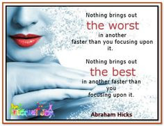 ... your focusing upon it. Abraham-Hicks Quotes (AHQ3328) #relationship