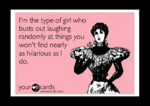 Laughter is good for the soul! If my sister lived closer she would ...