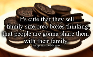 ... this image include: oreos, quotes, lol, food and your funny if you do