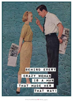 Quotes Crazy Quotes Couple Quotes Funny Marriage Quotes Woman Quotes ...