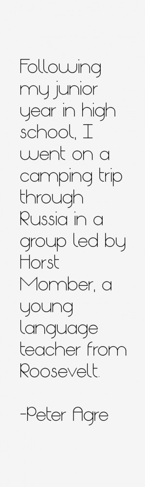 my junior year in high school I went on a camping trip through Russia