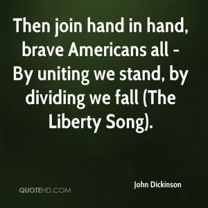 Then join hand in hand, brave Americans all - By uniting we stand, by ...