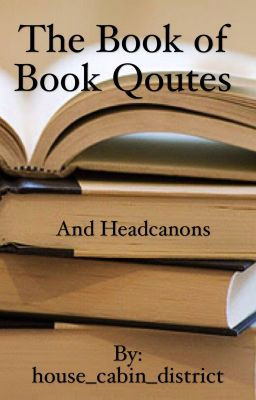 The Big Book of Book Quotes Thanks - Wattpad