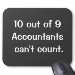 10 Out Of 9 Accountants Funny Famous Quote Mouse Pad