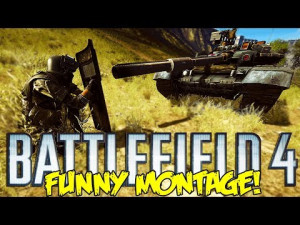 Battlefield 4 Funniest Moments/Trolling Montage! I hope you can leave ...