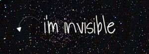 Do you ever wish you could make yourself invisible?